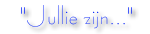 Bestand:julliezijn.gif